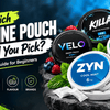 Which Nicotine Pouch Should You Pick? Complete Guide