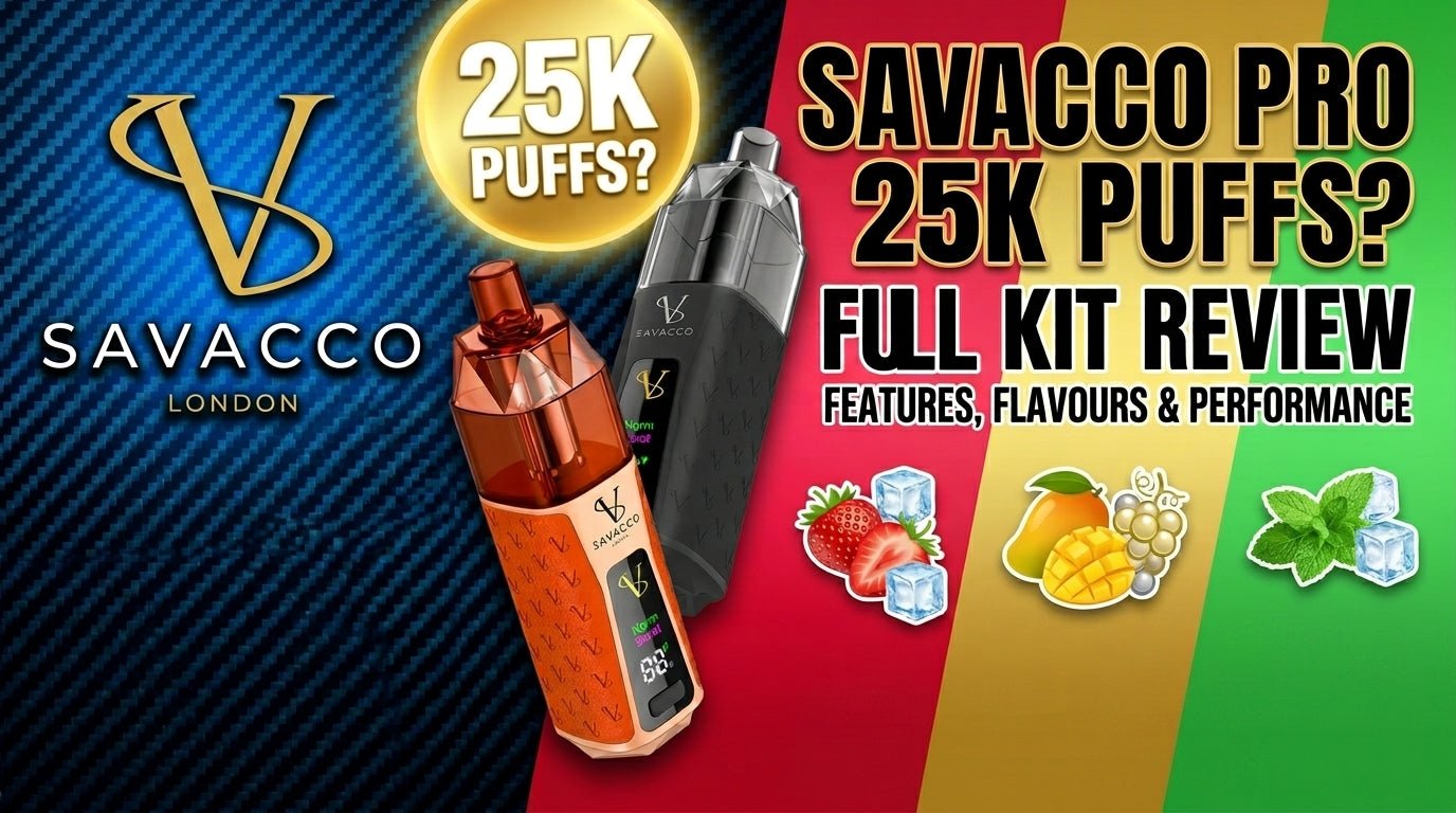 Savacco Pro 25K Prefilled Vape Kit: Features, Flavours &amp; Performance