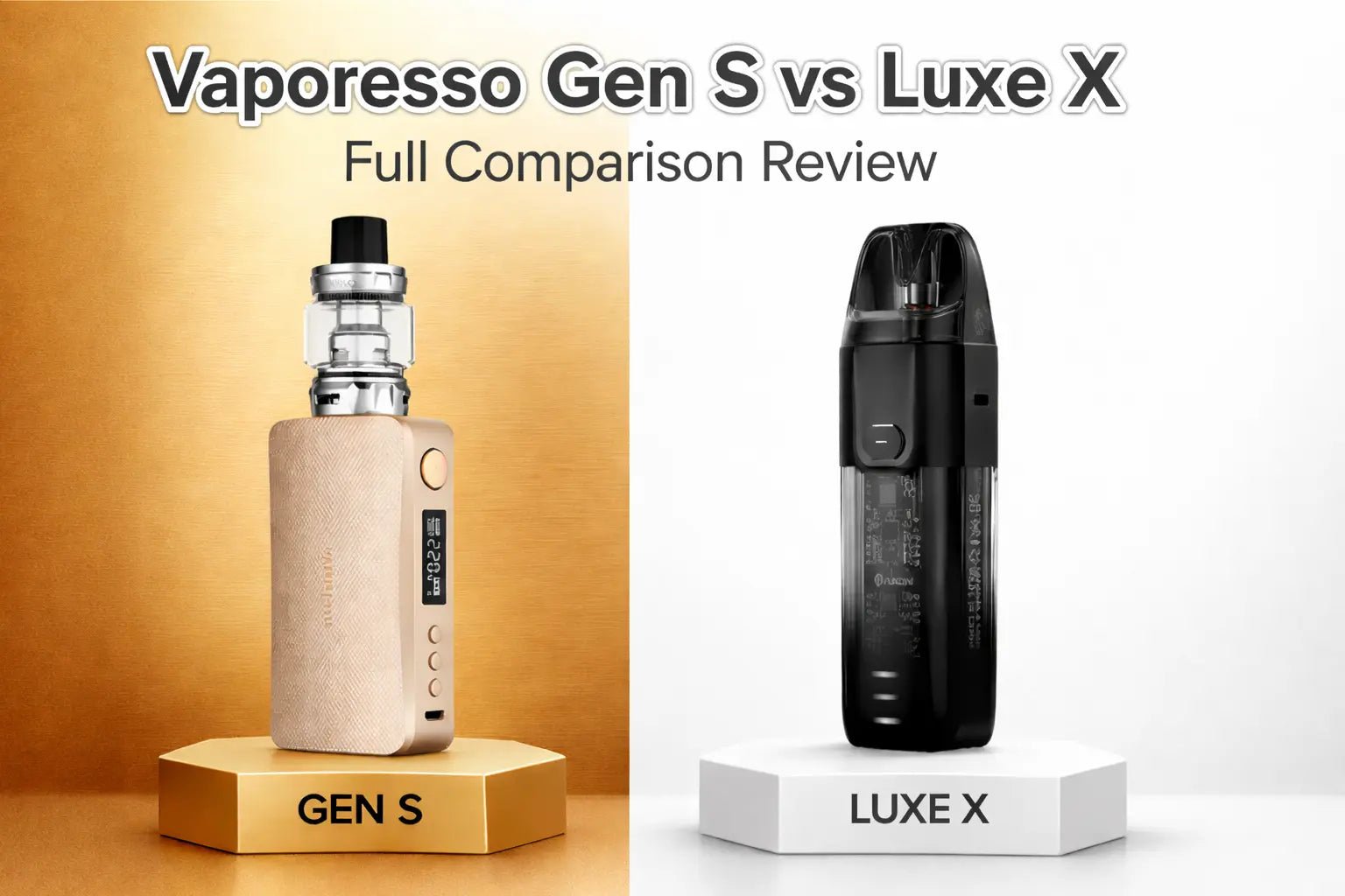 Vaporesso Gen S vs Luxe X: Full Comparison Review 2026 (UAE)