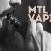 What is MTL Vaping? Difference Between MTL, RDL, and DTL Vaping Styles