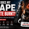 Why Does My Vape Taste Burnt?